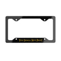 You Shall Not Pass! License Plate Frame