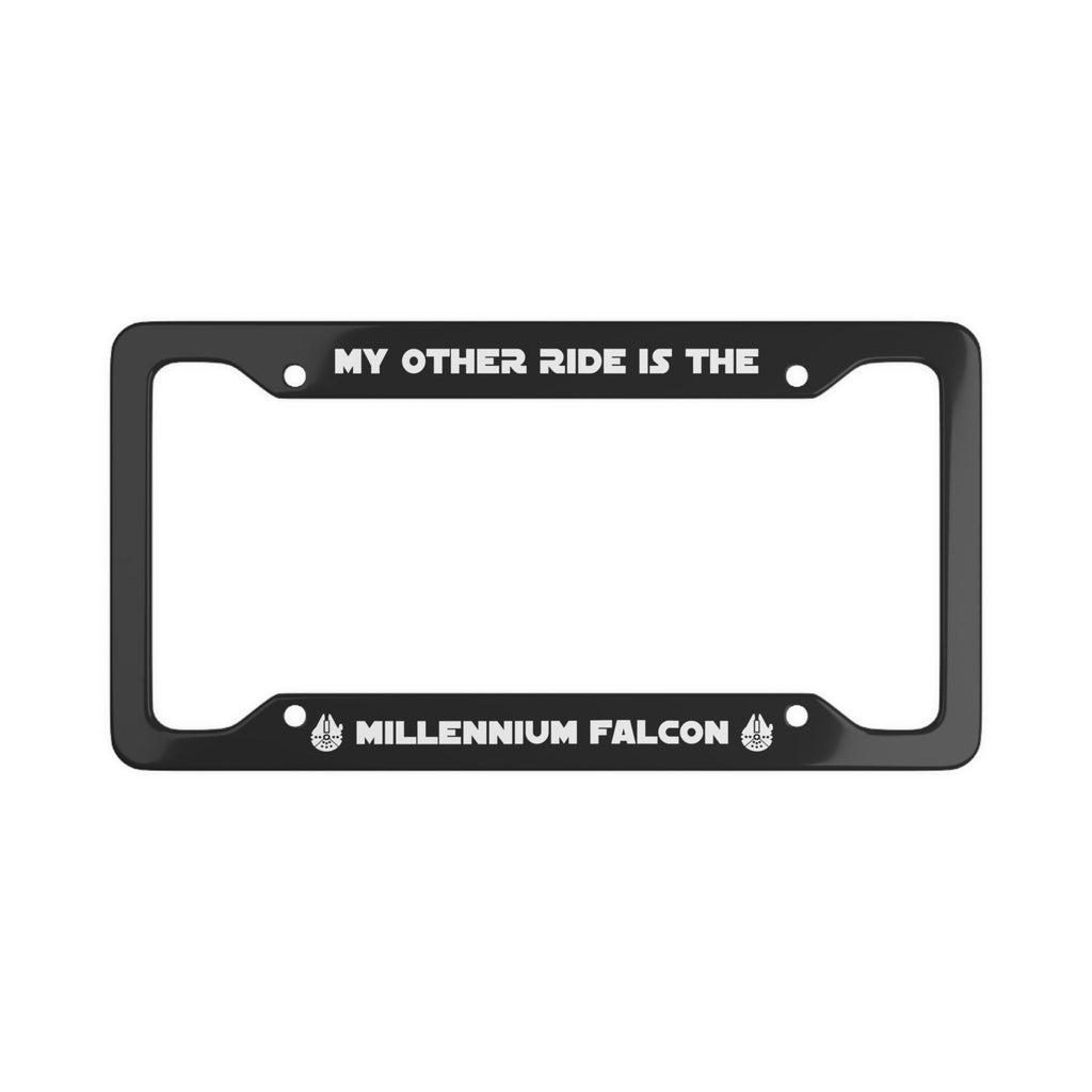 My Other Ride Is The Millennium Falcon License Plate Frame