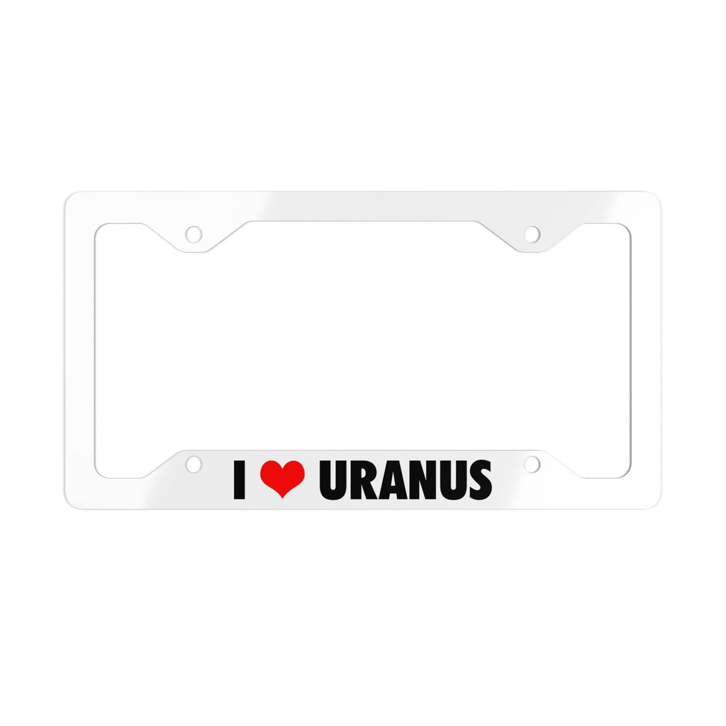 I Love Uranus License Plate Frame