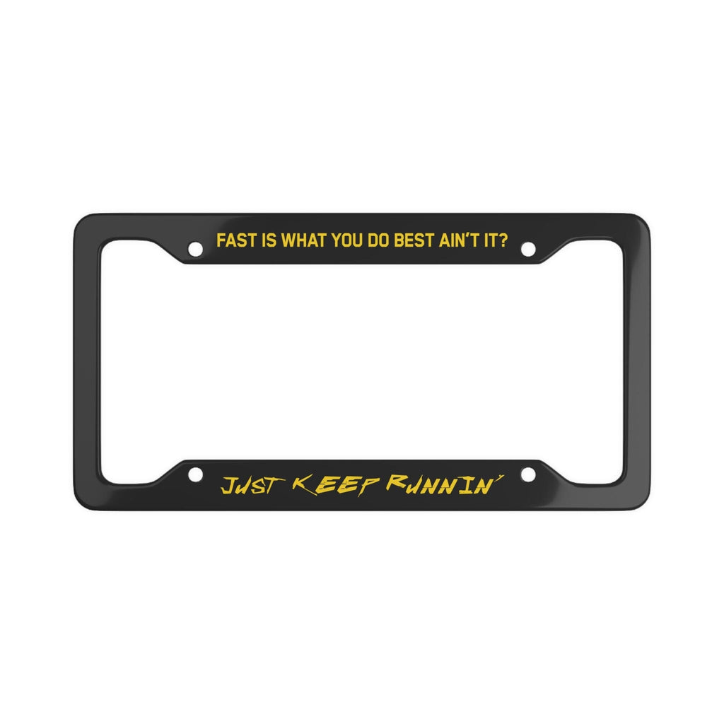 Just Keep Runnin' License Plate Frame