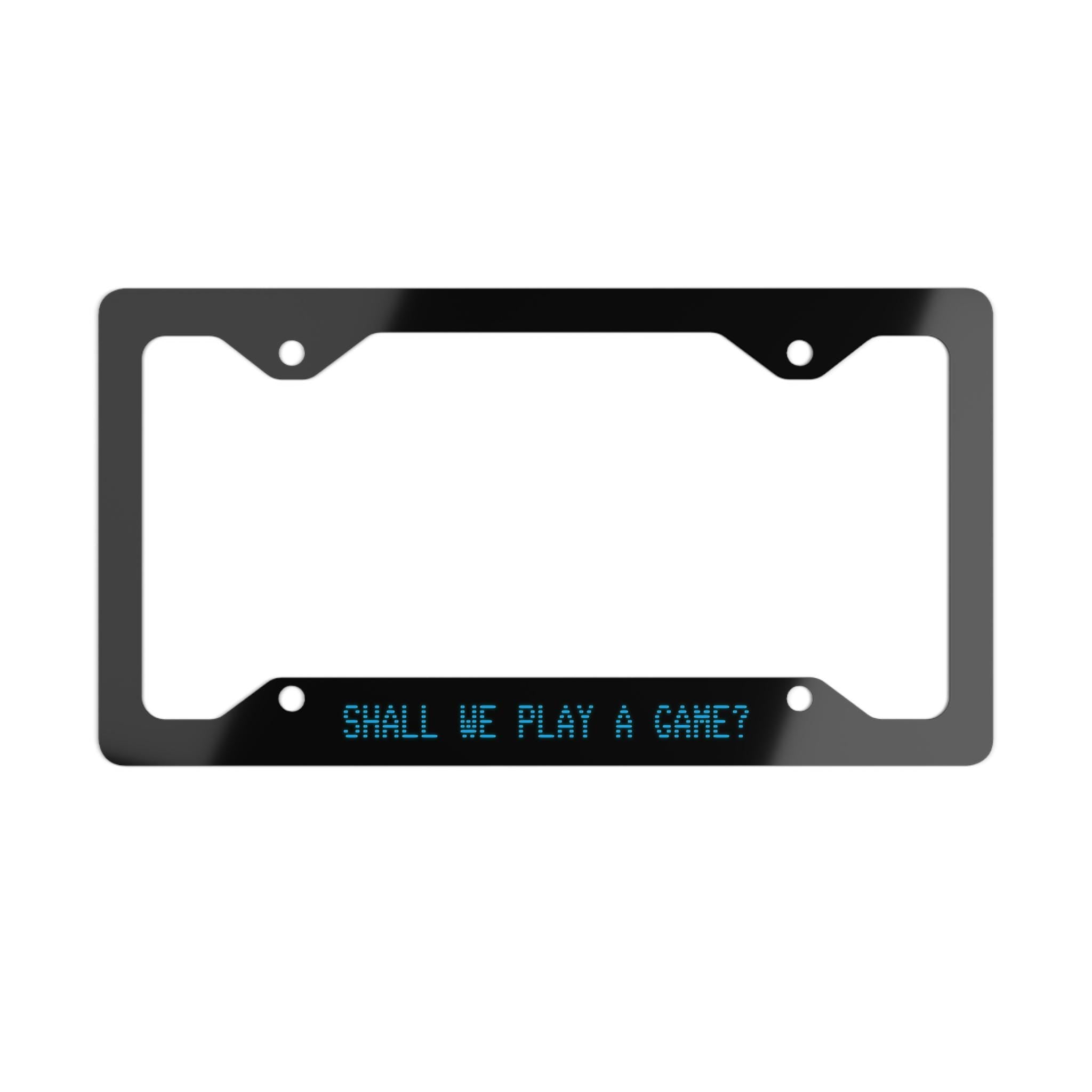 Shall We Play a Game License Plate Frame