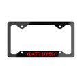 KUATO LIVES License Plate Frame