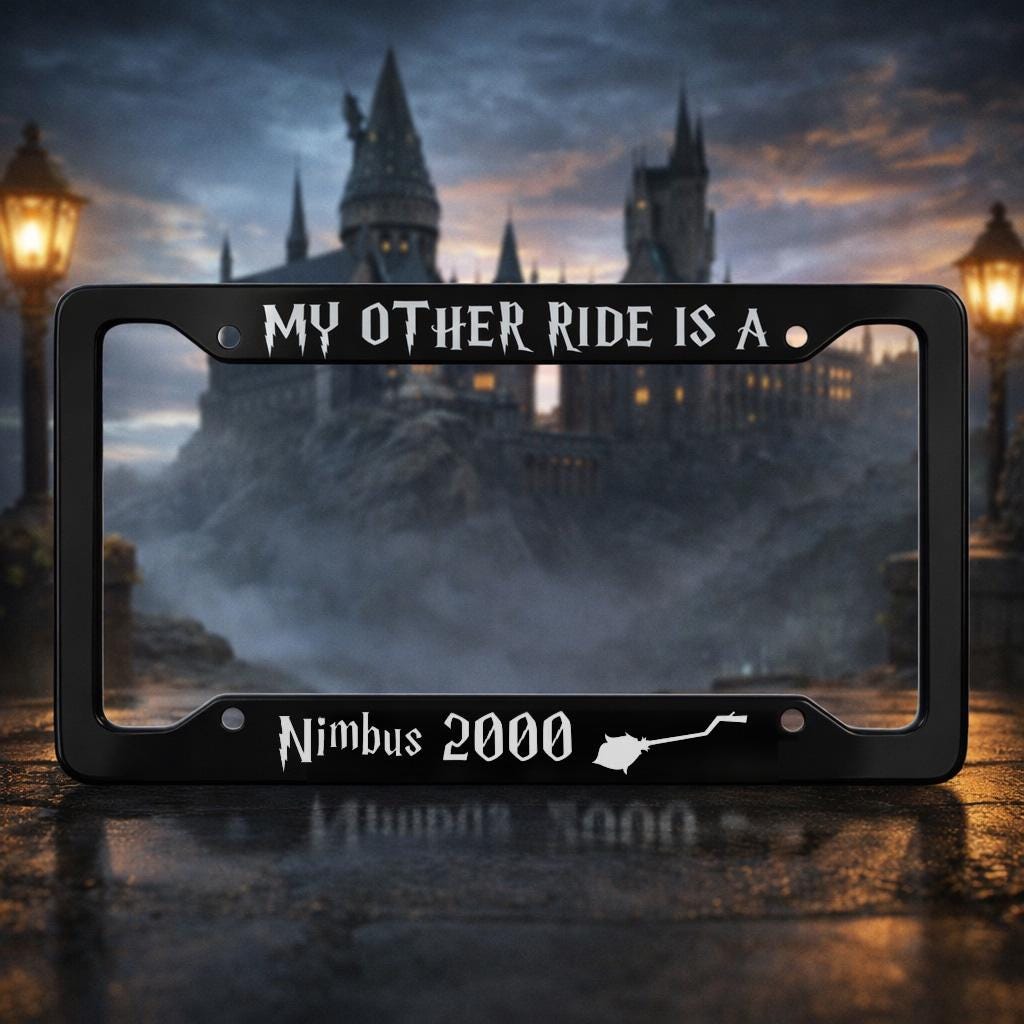 My Other Ride Is A Nimbus 2000 License Plate Frame
