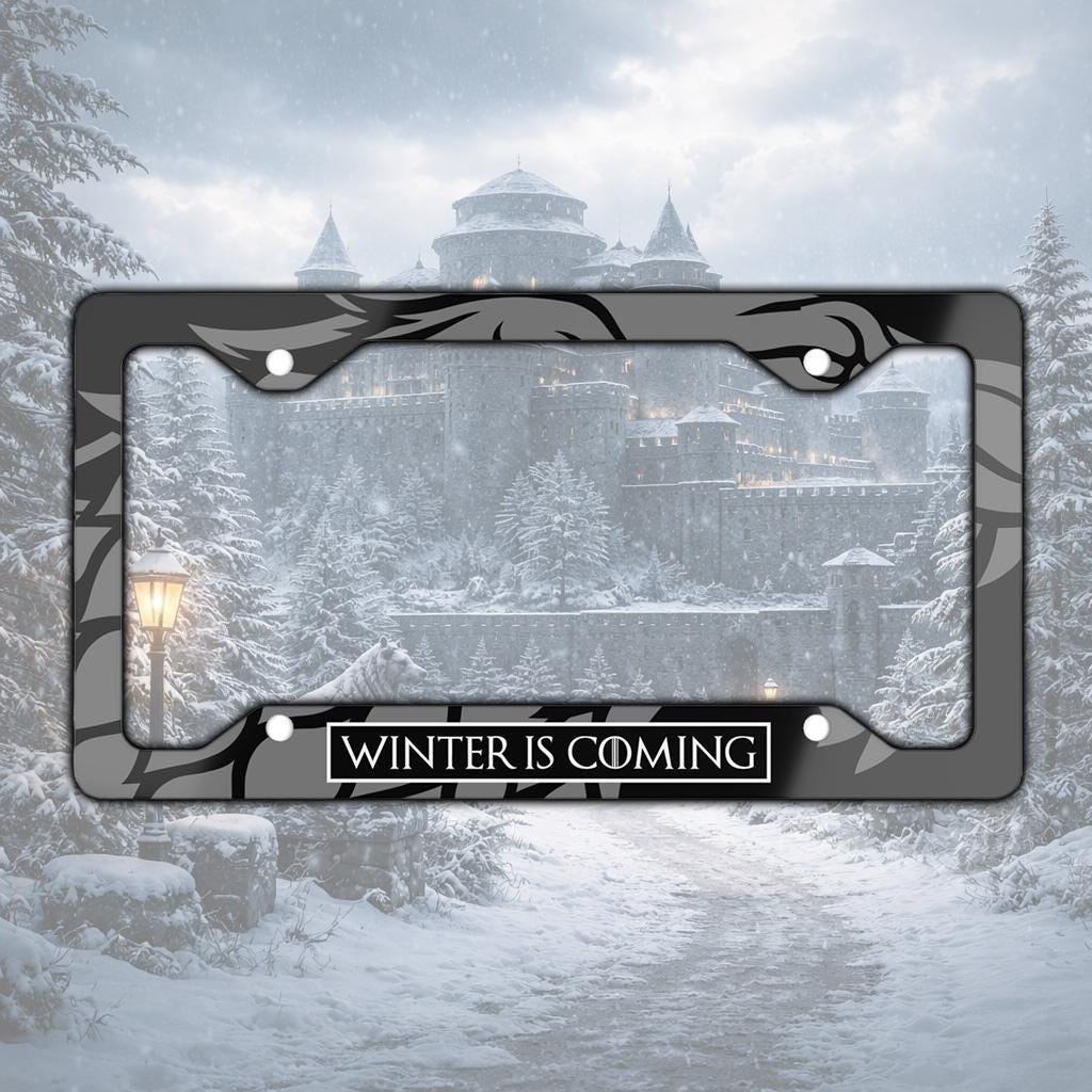 Winter Is Coming License Plate Frame